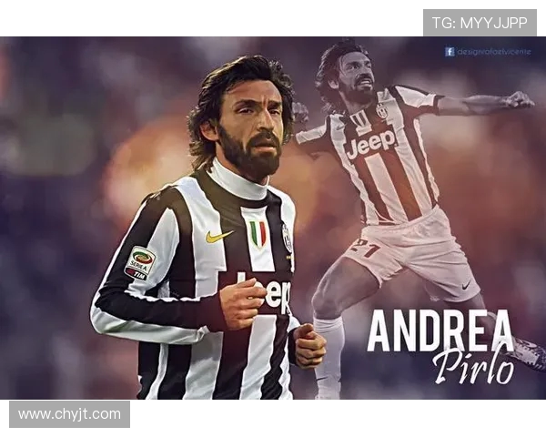 安德烈亚·皮尔洛：从中场大师到足球智者的蜕变之路