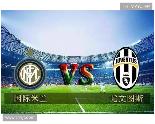 尤文图斯与国际米兰激战成和进球精彩瞬间回顾与分析 尤文图斯与国际米兰激战成和进球精彩瞬间回顾与分析